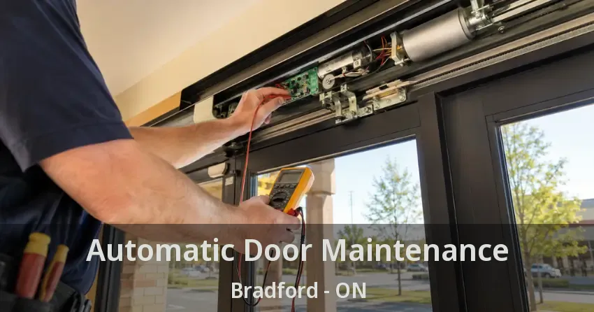 Automatic Door Maintenance Bradford - ON