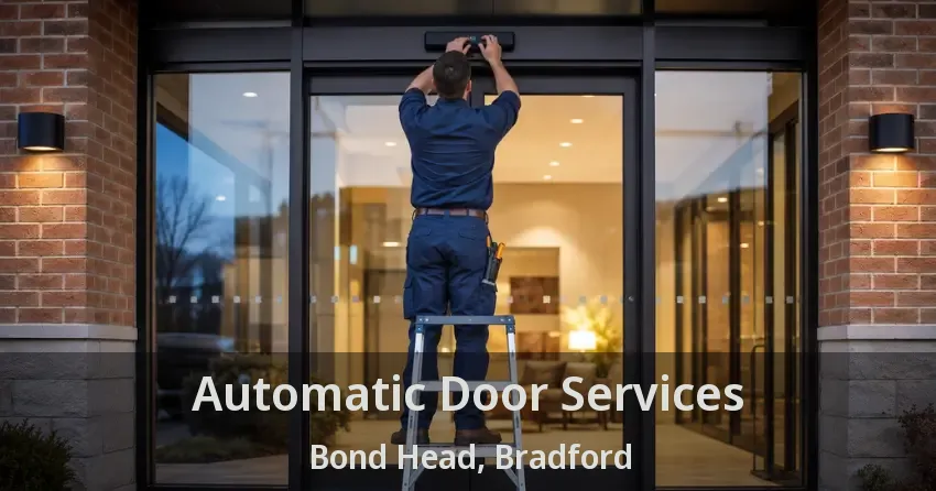 Automatic Door Services Bond Head, Bradford - ON