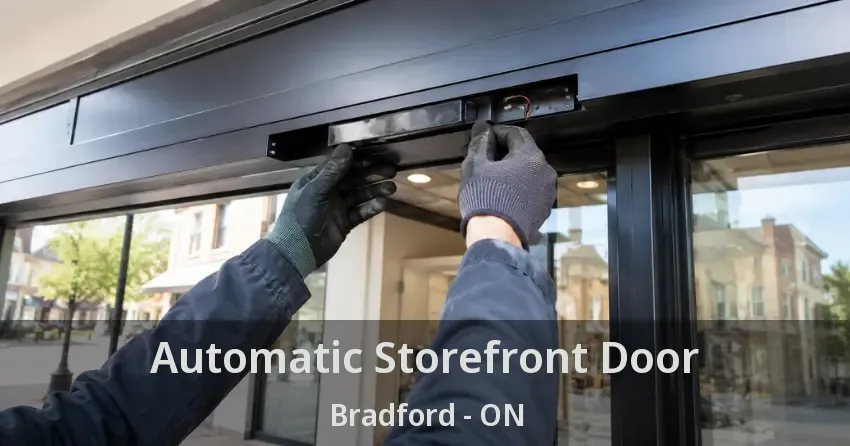 Automatic Storefront Door Bradford - ON