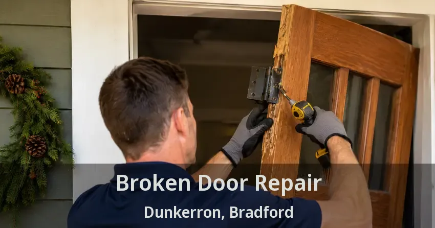 Broken Door Repair Dunkerron, Bradford - ON