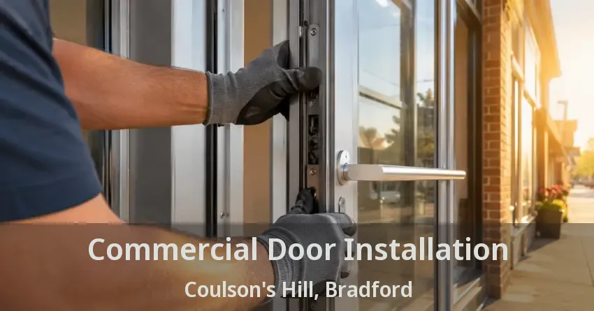 Commercial Door Installation Coulson's Hill, Bradford - ON