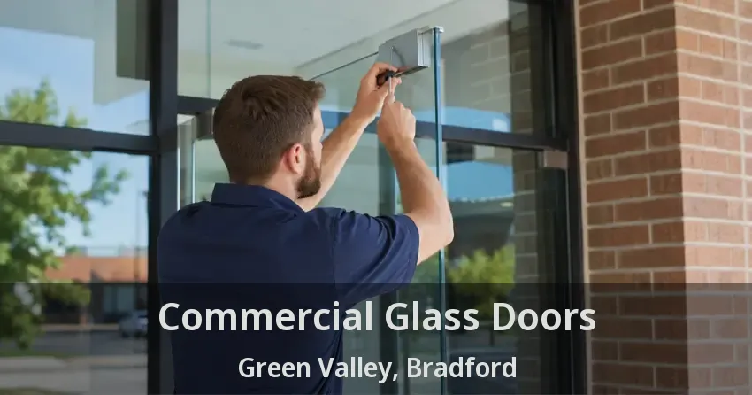 Commercial Glass Doors Green Valley, Bradford - ON