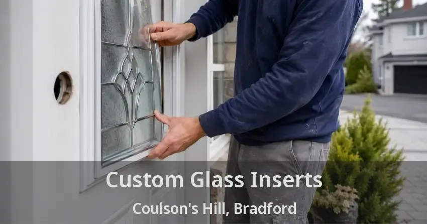 Custom Glass Inserts Coulson's Hill, Bradford - ON