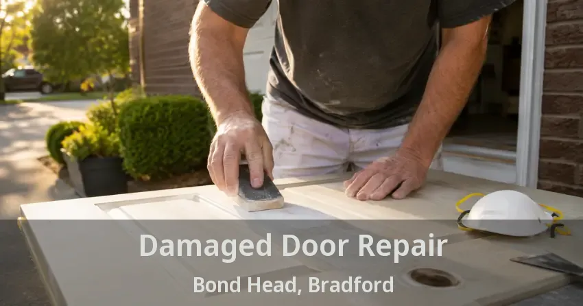 Damaged Door Repair Bond Head, Bradford - ON