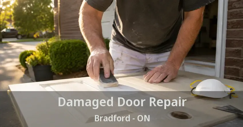 Damaged Door Repair Bradford - ON