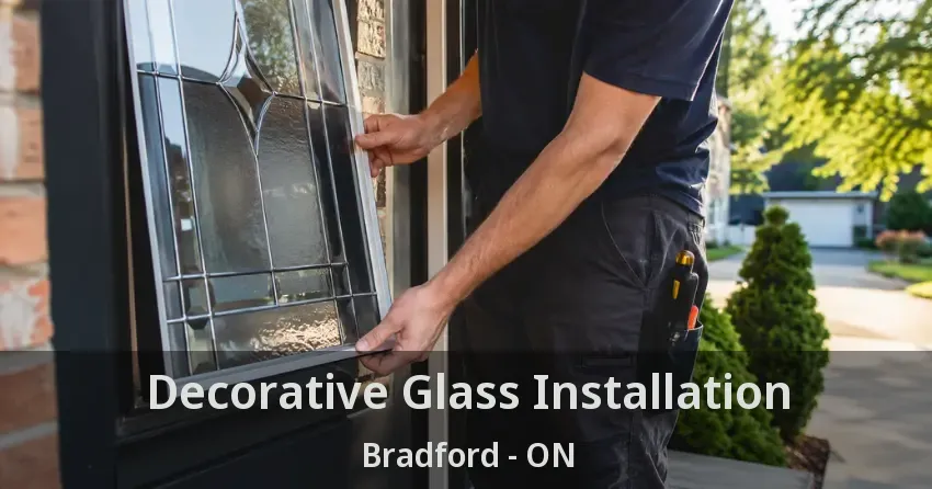 Decorative Glass Installation Bradford - ON
