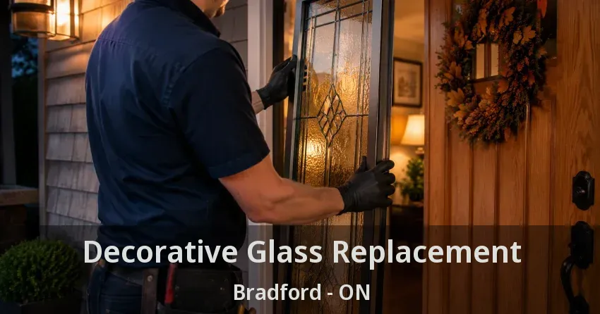 Decorative Glass Replacement Bradford - ON
