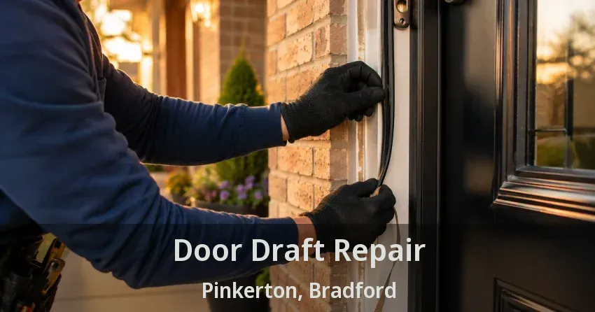 Door Draft Repair Pinkerton, Bradford - ON