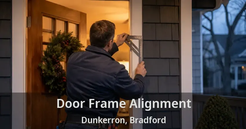 Door Frame Alignment Dunkerron, Bradford - ON