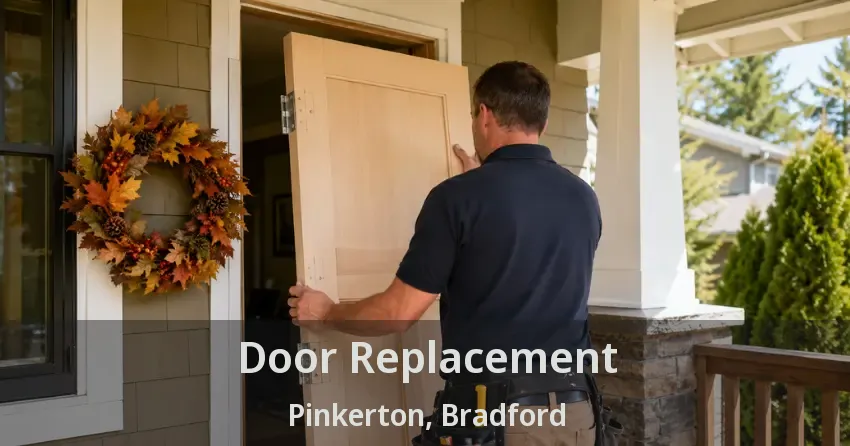 Door Replacement Pinkerton, Bradford - ON