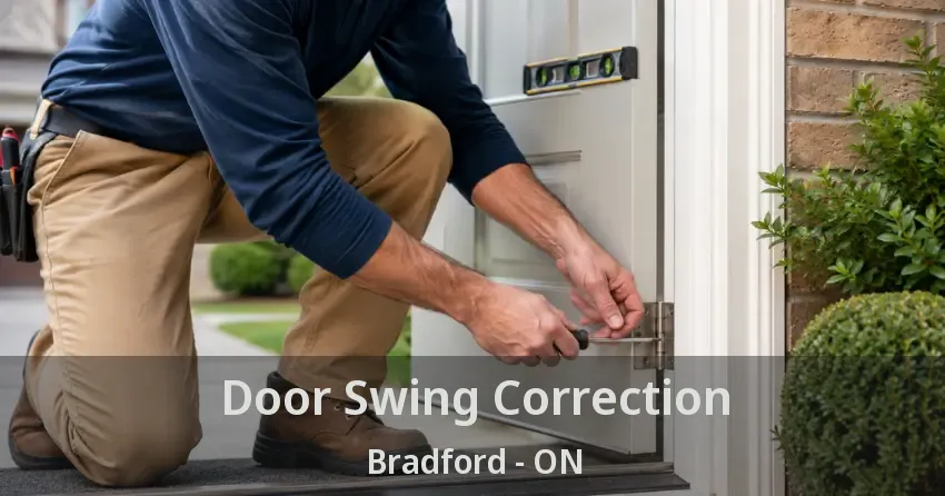 Door Swing Correction Bradford - ON