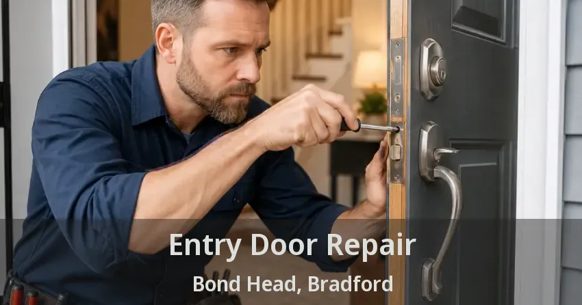 Entry Door Repair Bond Head, Bradford - ON
