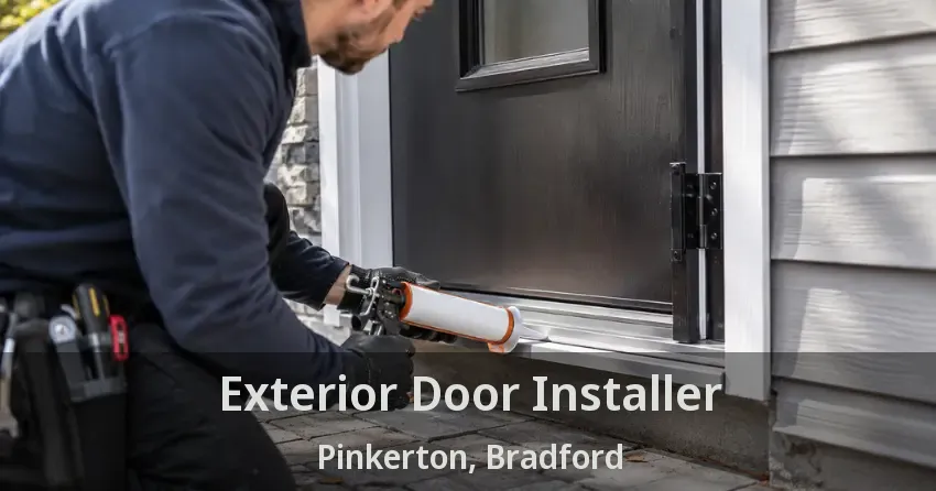 Exterior Door Installer Pinkerton, Bradford - ON