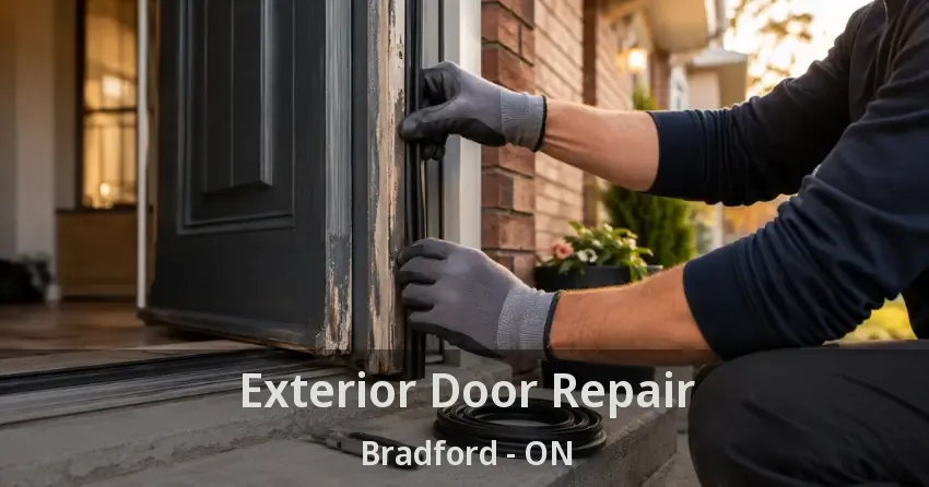 Exterior Door Repair Bradford - ON