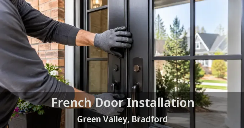 French Door Installation Green Valley, Bradford - ON