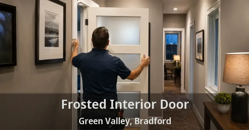 Frosted Interior Door Green Valley, Bradford - ON