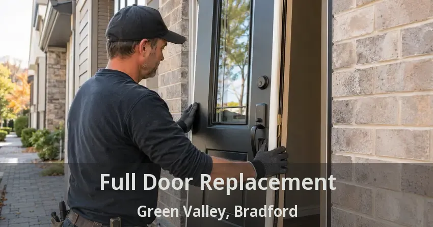 Full Door Replacement Green Valley, Bradford - ON