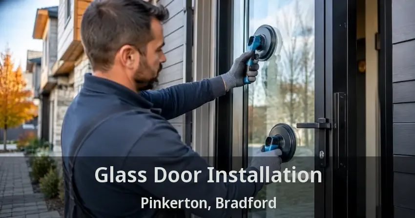 Glass Door Installation Pinkerton, Bradford - ON