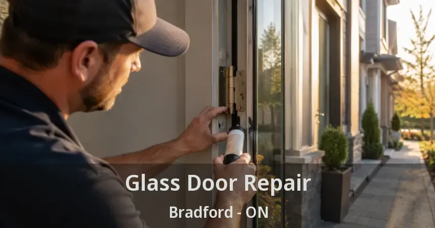 Glass Door Repair Bradford - ON