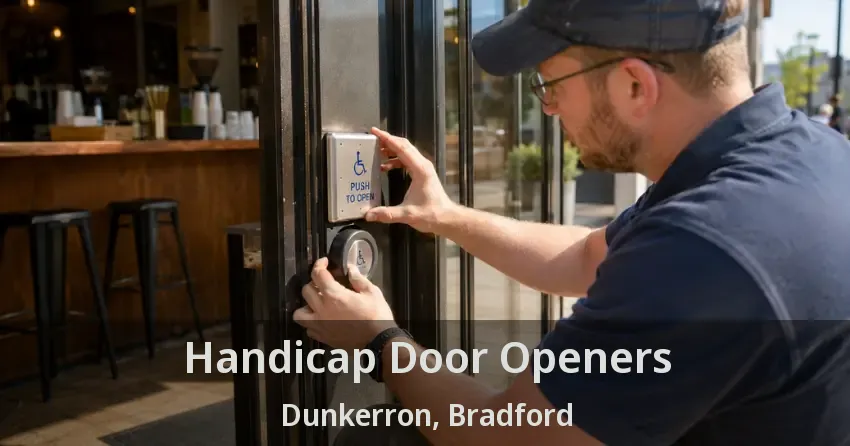 Handicap Door Openers Dunkerron, Bradford - ON