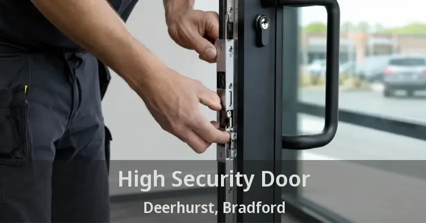 High Security Door Deerhurst, Bradford - ON