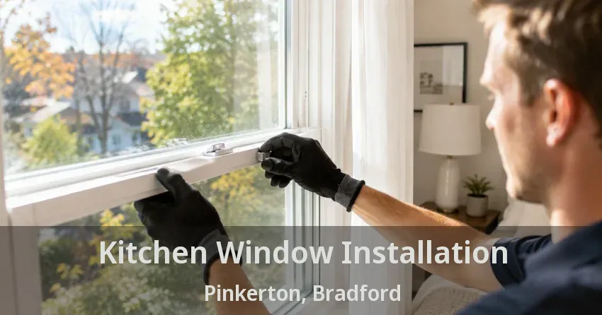 Kitchen Window Installation Pinkerton, Bradford - ON