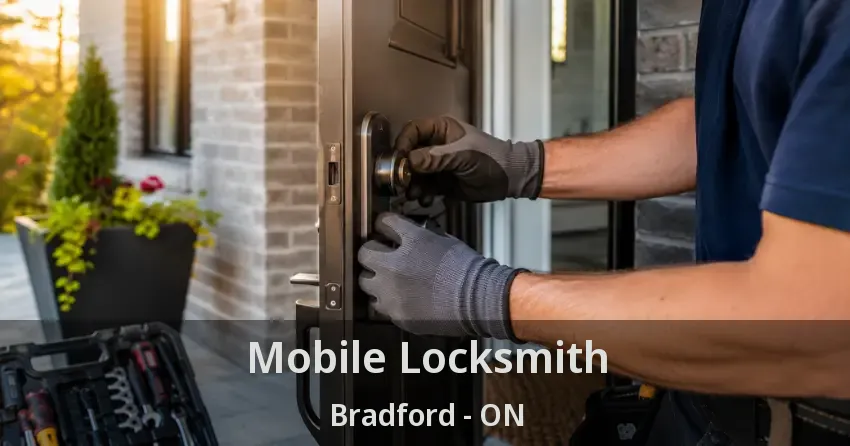 Mobile Locksmith Bradford - ON