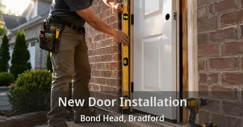 New Door Installation Bond Head, Bradford - ON