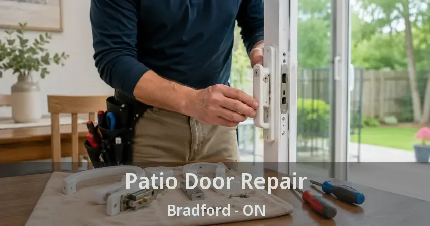 Patio Door Repair Bradford - ON