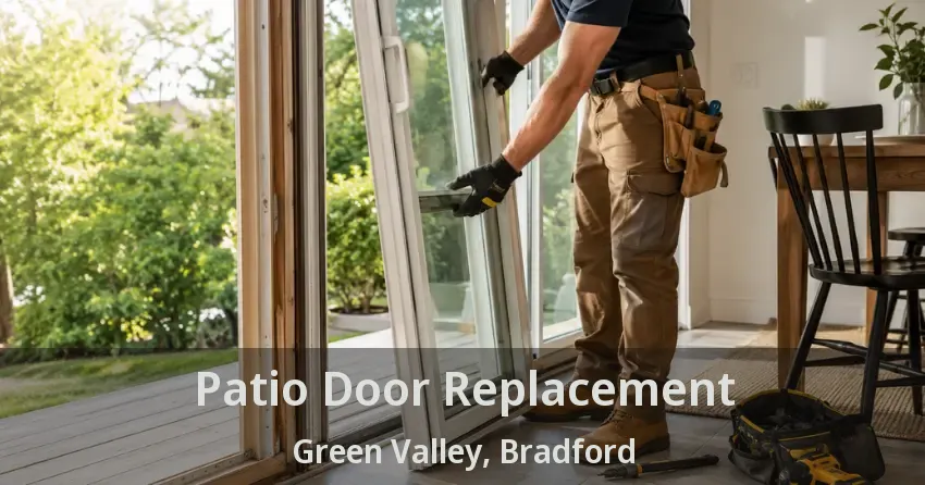 Patio Door Replacement Green Valley, Bradford - ON