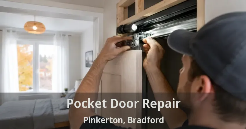 Pocket Door Repair Pinkerton, Bradford - ON