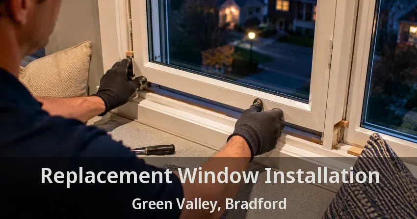 Replacement Window Installation Green Valley, Bradford - ON