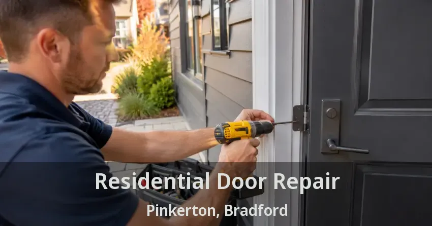 Residential Door Repair Pinkerton, Bradford - ON