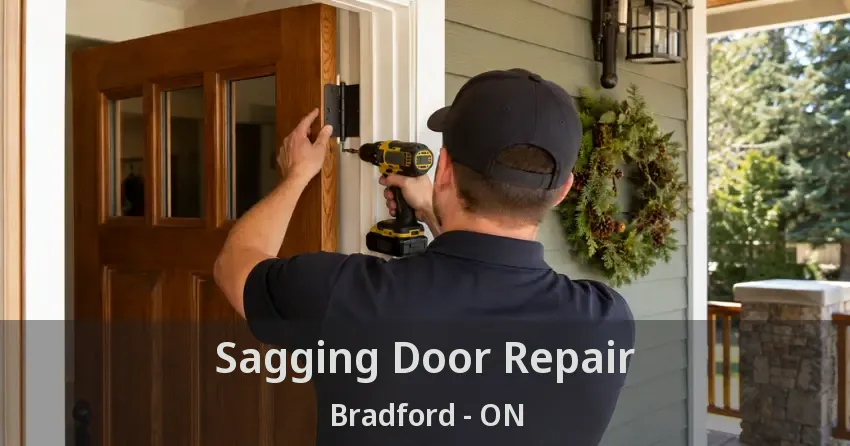 Sagging Door Repair Bradford - ON