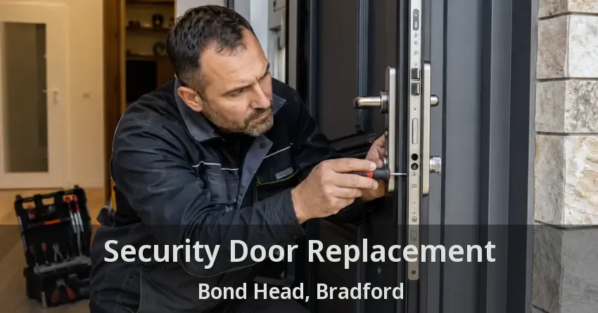 Security Door Replacement Bond Head, Bradford - ON