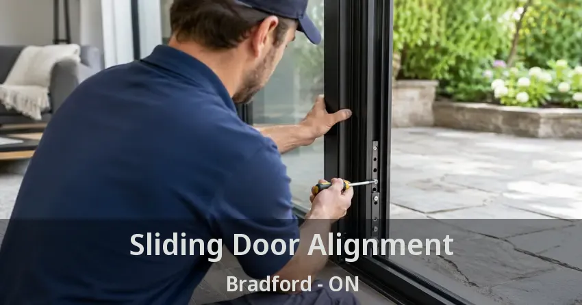 Sliding Door Alignment Bradford - ON