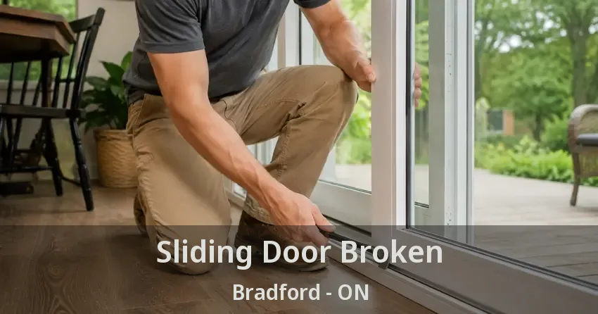 Sliding Door Broken Bradford - ON