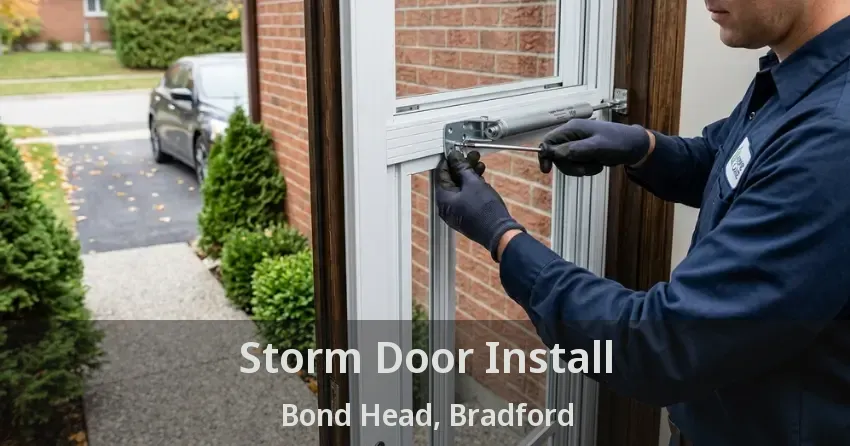 Storm Door Install Bond Head, Bradford - ON