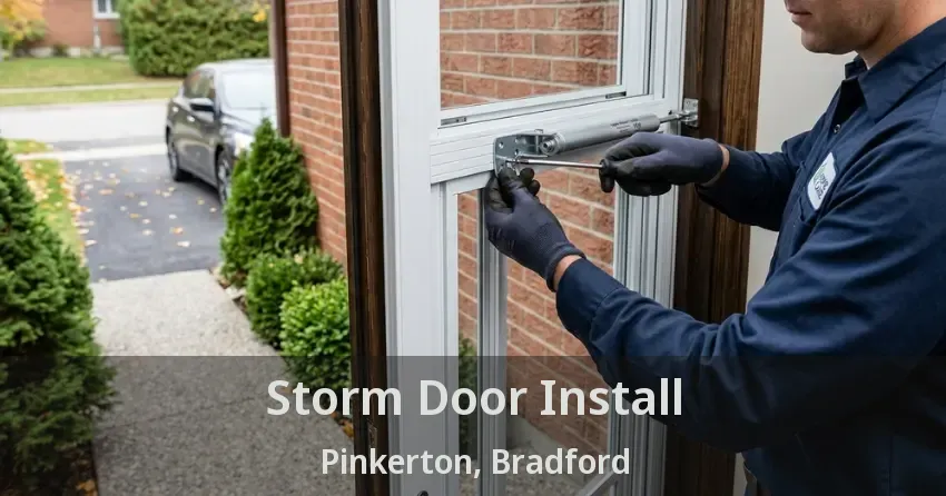 Storm Door Install Pinkerton, Bradford - ON