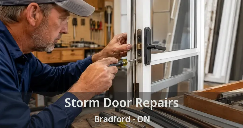 Storm Door Repairs Bradford - ON