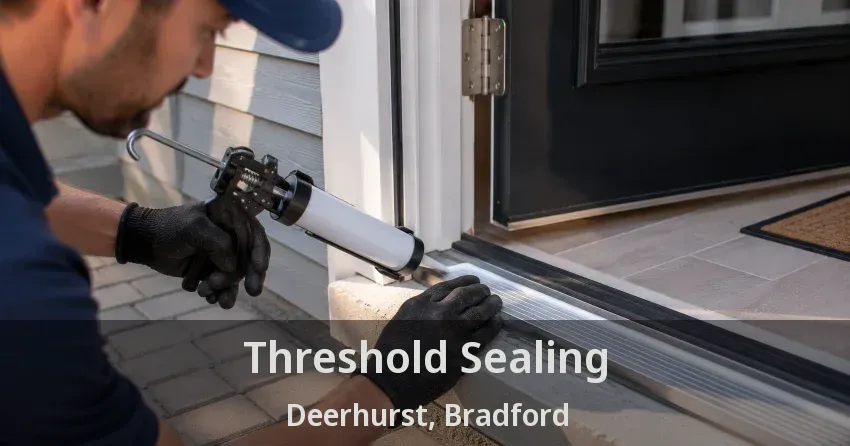 Threshold Sealing Deerhurst, Bradford - ON