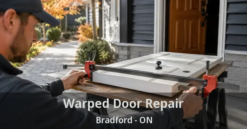 Warped Door Repair Bradford - ON