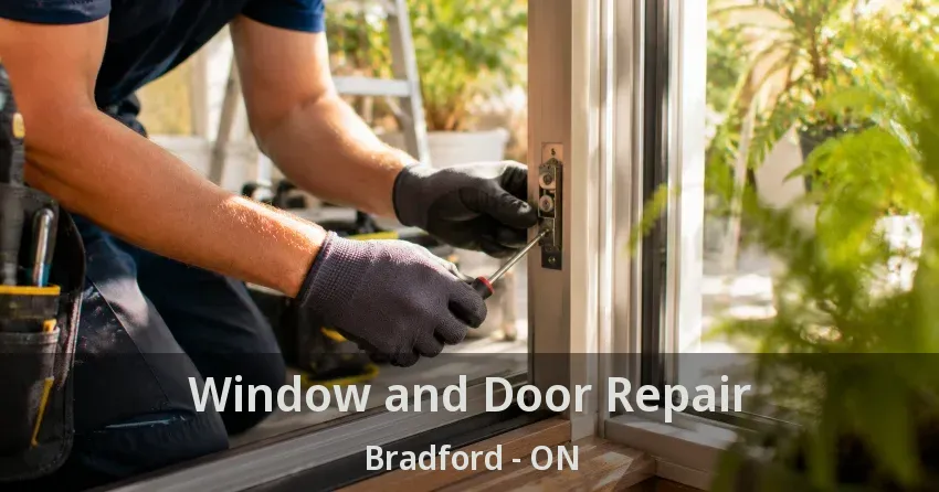 Window and Door Repair Bradford - ON