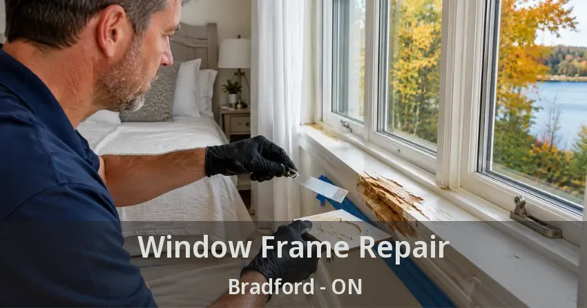 Window Frame Repair Bradford - ON