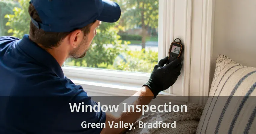 Window Inspection Green Valley, Bradford - ON