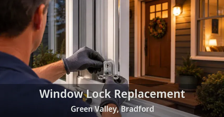 Window Lock Replacement Green Valley, Bradford - ON
