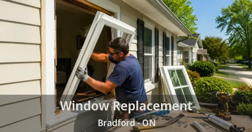 Window Replacement Bradford - ON