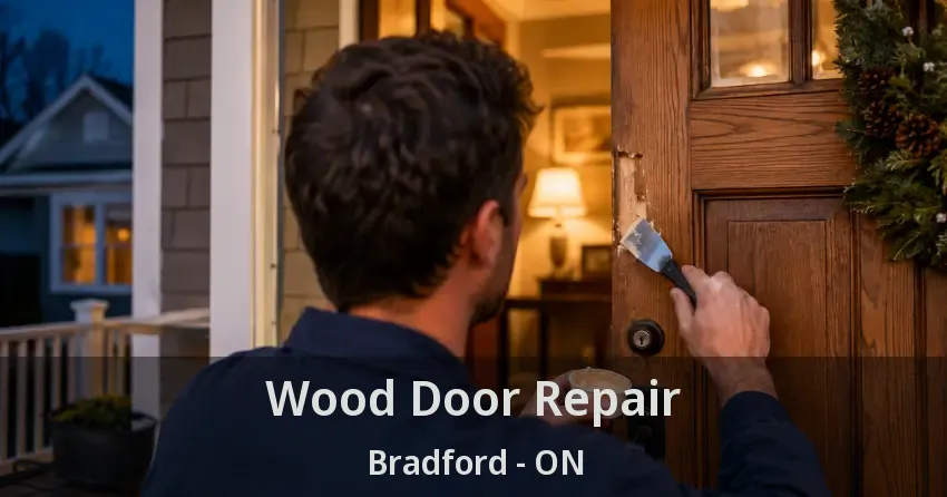 Wood Door Repair Bradford - ON
