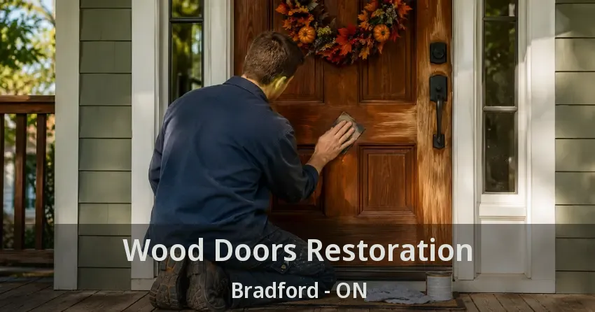 Wood Doors Restoration Bradford - ON
